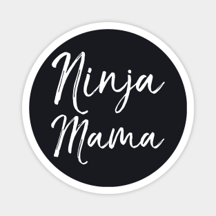 Ninja Mama Mother T Shirts Magnet